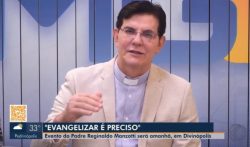 ja-em-divinopolis,-padre-reginaldo-manzotti-fala-sobre-o-‘evangelizar-e-preciso’